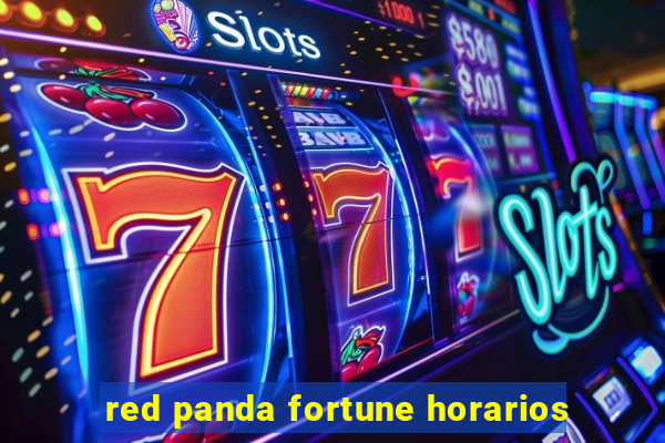 red panda fortune horarios